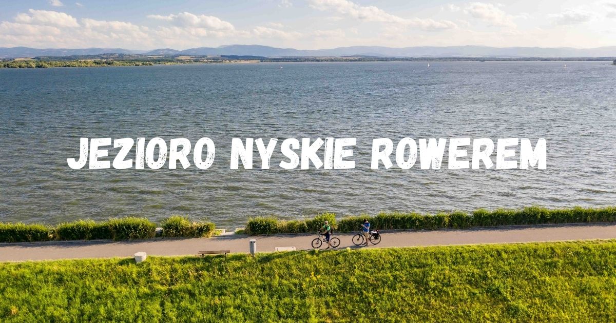 Jezioro Nyskie Rowerem