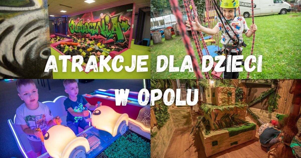 Atrakcje dla dzieci w Opolu