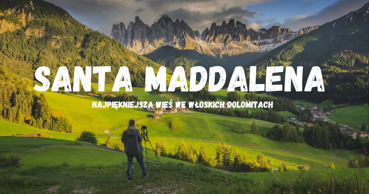 Santa Maddalena najpiękniejszy widok w Dolomitach