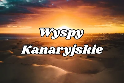 Wyspy Kanaryjskie